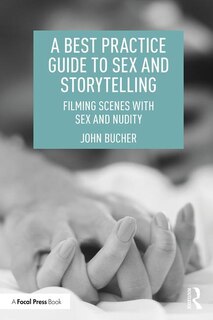 Front cover_A Best Practice Guide To Sex And Storytelling