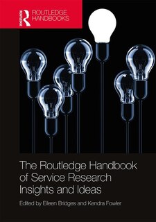 Front cover_The Routledge Handbook of Service Research Insights and Ideas