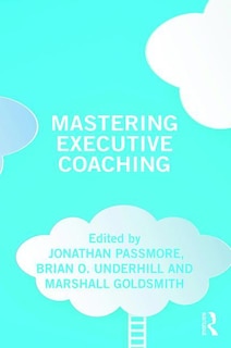 Front cover_Mastering Executive Coaching