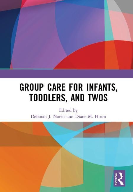 Couverture_Group Care For Infants, Toddlers, And Twos
