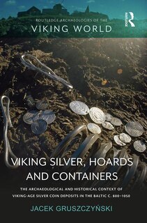 Couverture_Viking Silver, Hoards and Containers