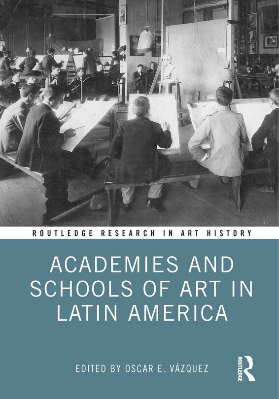 Couverture_Academies And Schools Of Art In Latin America