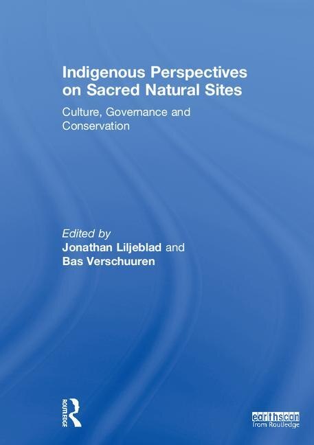 Front cover_Indigenous Perspectives On Sacred Natural Sites