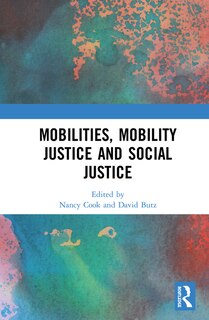 Front cover_Mobilities, Mobility Justice And Social Justice