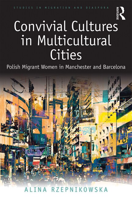 Front cover_Convivial Cultures In Multicultural Cities