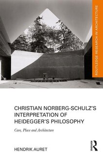 Couverture_Christian Norberg-schulz's Interpretation Of Heidegger's Philosophy