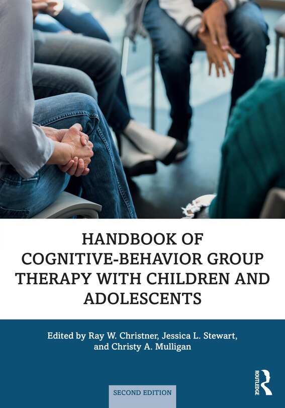 Front cover_Handbook Of Cognitive-behavior Group Therapy With Children And Adolescents