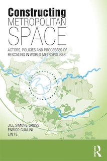 Front cover_Constructing Metropolitan Space