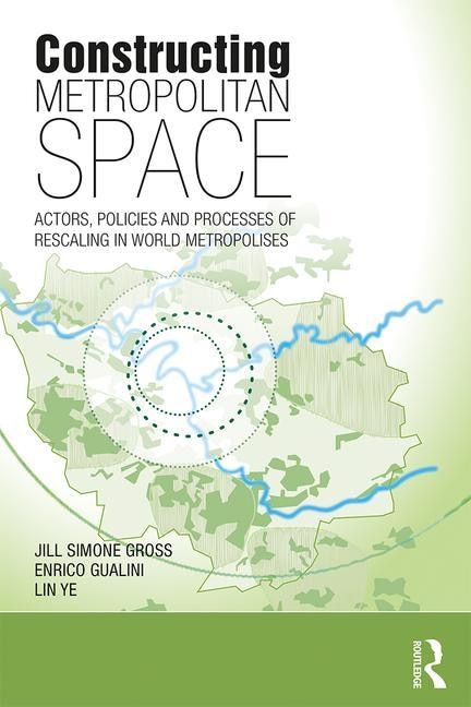 Front cover_Constructing Metropolitan Space
