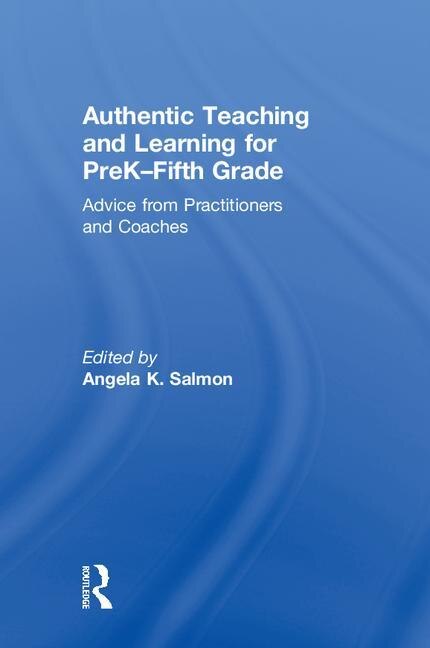 Couverture_Authentic Teaching And Learning For Prek-fifth Grade