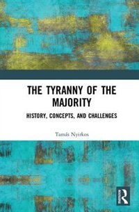 Couverture_The Tyranny Of The Majority