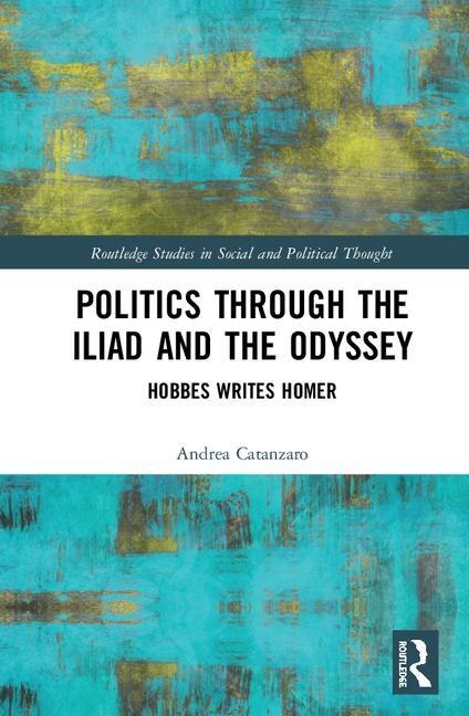 Front cover_Politics Through The Iliad And The Odyssey