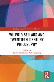 Front cover_Wilfrid Sellars And Twentieth-century Philosophy