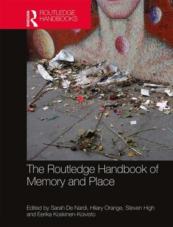 Couverture_The Routledge Handbook of Memory and Place