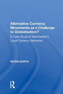 Front cover_Alternative Currency Movements As A Challenge To Globalisation?