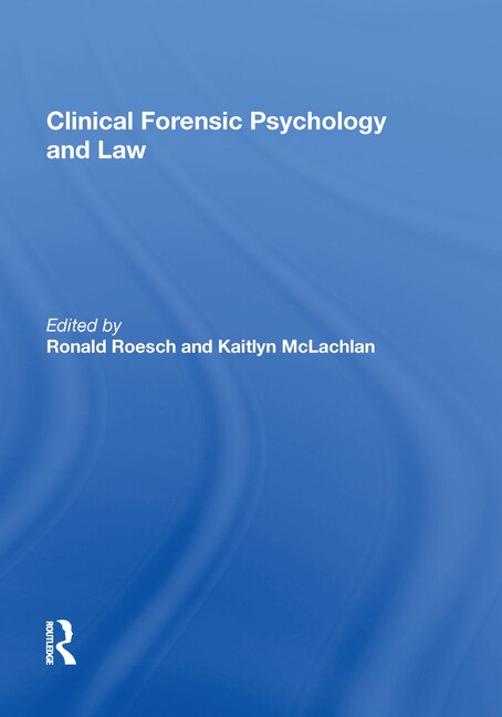 Front cover_Clinical Forensic Psychology And Law