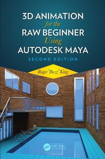 Front cover_3d Animation For The Raw Beginner Using Autodesk Maya
