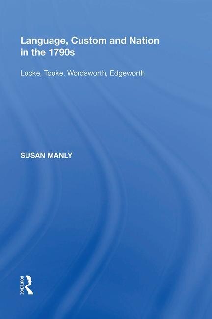 Couverture_Language, Custom And Nation In The 1790s