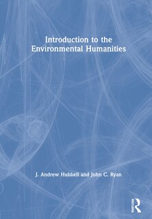 Front cover_Introduction To The Environmental Humanities