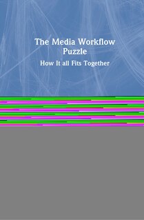 Front cover_The Media Workflow Puzzle