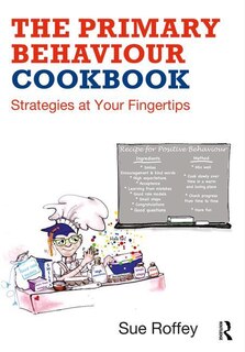 Front cover_The Primary Behaviour Cookbook