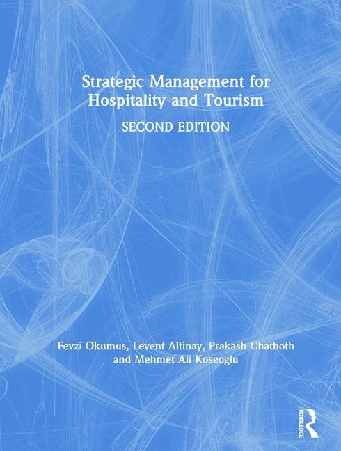 Front cover_Strategic Management For Hospitality And Tourism
