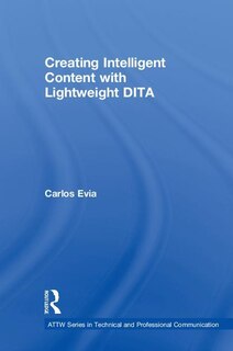 Couverture_Creating Intelligent Content With Lightweight Dita