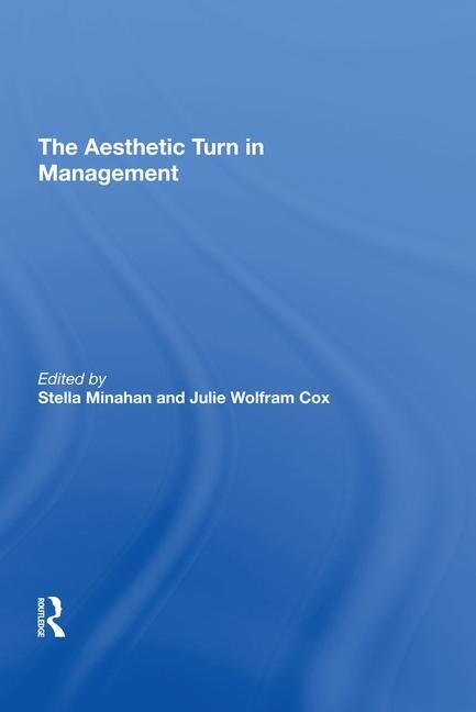 Front cover_The Aesthetic Turn In Management