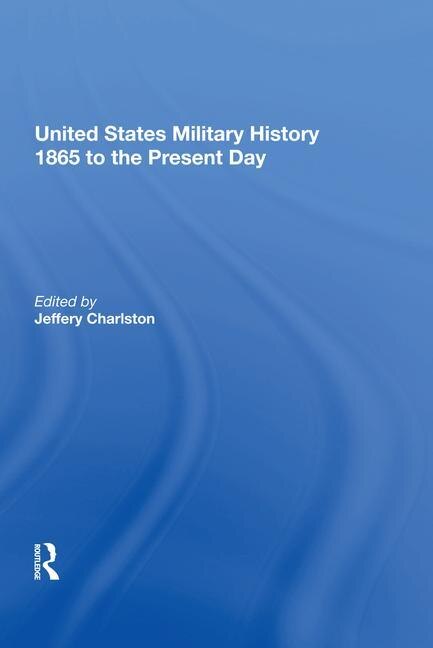 Front cover_United States Military History 1865 To The Present Day