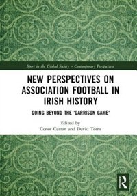 Front cover_New Perspectives On Association Football In Irish History