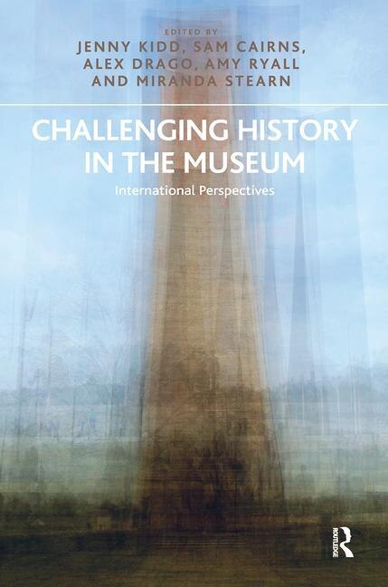 Front cover_Challenging History In The Museum