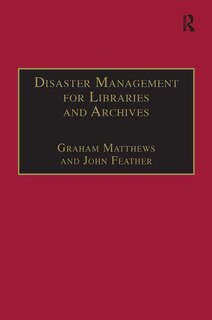 Couverture_Disaster Management For Libraries And Archives