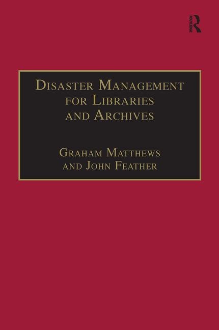 Couverture_Disaster Management For Libraries And Archives