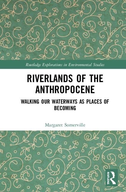 Front cover_Riverlands Of The Anthropocene