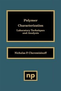 Polymer Characterization: Laboratory Techniques and Analysis