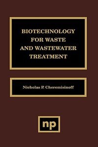 Biotechnology For Waste And Wastewater Treatment