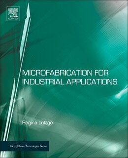 Front cover_Microfabrication for Industrial Applications