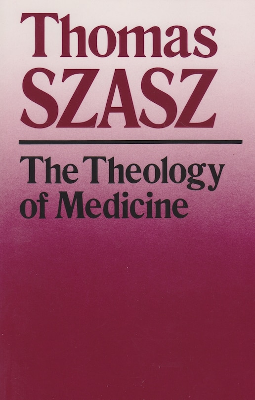 Front cover_The Theology of Medicine