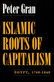 Front cover_Islamic Roots Of Capitalism
