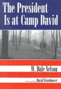 Front cover_The President Is at Camp David