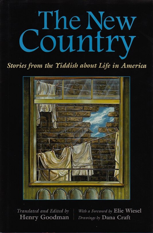 The New Country: Stories from the Yiddish about Life in America