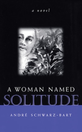 A Woman Named Solitude: A Novel