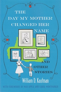 Front cover_The Day My Mother Changed Her Name and Other Stories