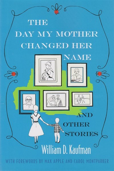 Front cover_The Day My Mother Changed Her Name and Other Stories