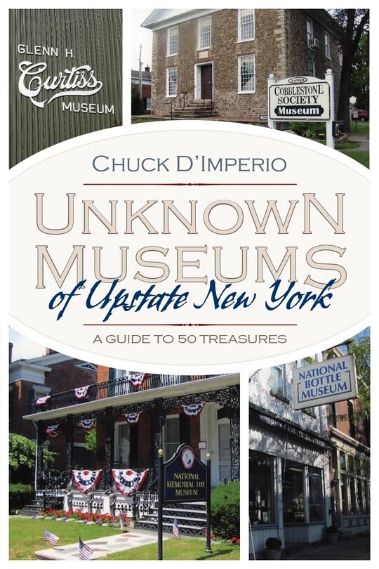 Front cover_Unknown Museums of Upstate New York