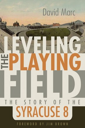 Leveling the Playing Field: The Story Of The Syracuse 8