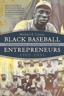 Front cover_Black Baseball Entrepreneurs, 1902-1931