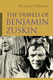 Front cover_The Travels of Benjamin Zuskin