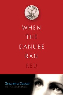 Front cover_When The Danube Ran Red