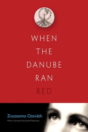 When The Danube Ran Red